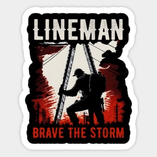 Lineman brave the storm. Sticker